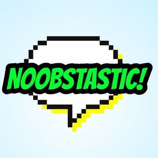 Noobstastic