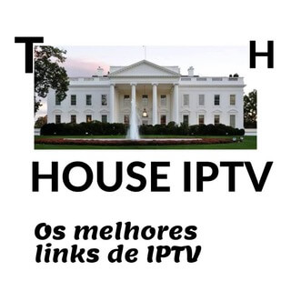 THE HOUSE IPTV - Casa dos IPTVS