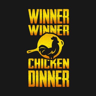 Winner! Winner! Chicken Dinner! 